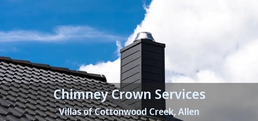 Chimney Crown Services Villas of Cottonwood Creek, Allen - TX