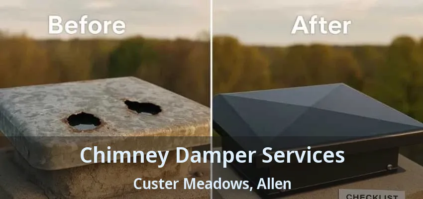 Chimney Damper Services Custer Meadows, Allen - TX
