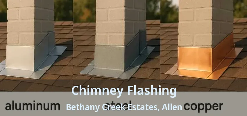 Chimney Flashing Bethany Creek Estates, Allen - TX