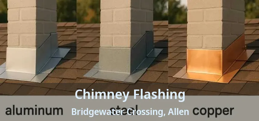 Chimney Flashing Bridgewater Crossing, Allen - TX