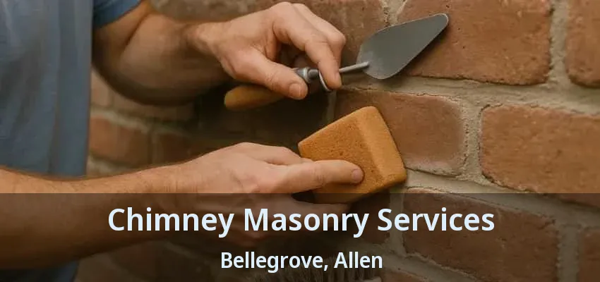 Chimney Masonry Services Bellegrove, Allen - TX