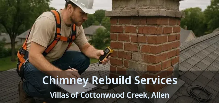 Chimney Rebuild Services Villas of Cottonwood Creek, Allen - TX