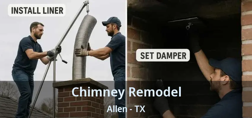 Chimney Remodel Allen - TX