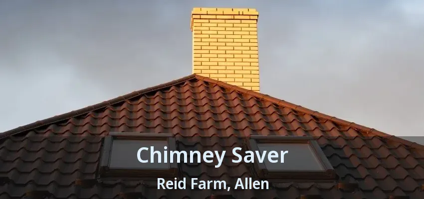 Chimney Saver Reid Farm, Allen - TX