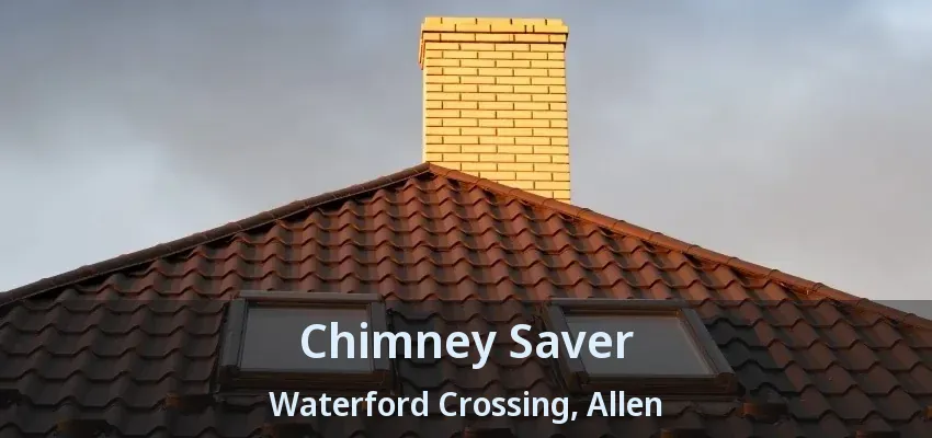 Chimney Saver Waterford Crossing, Allen - TX