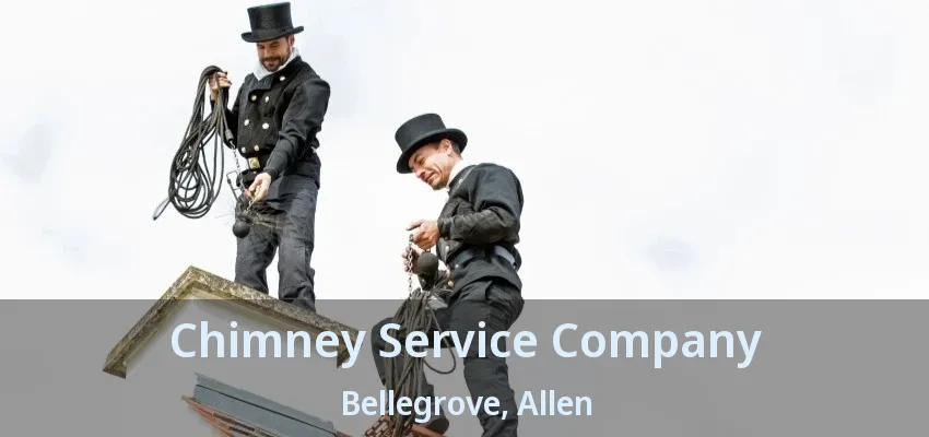 Chimney Service Company Bellegrove, Allen - TX