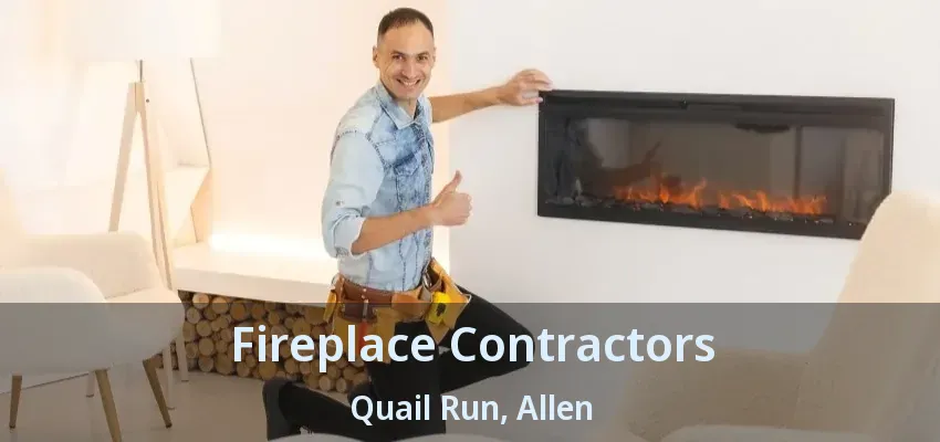 Fireplace Contractors Quail Run, Allen - TX