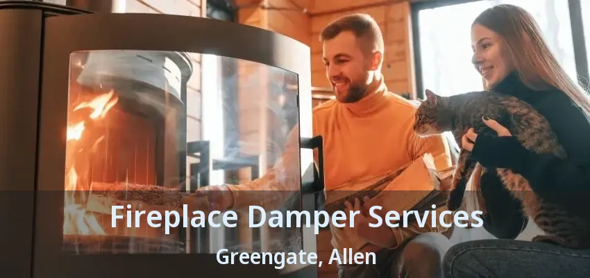 Fireplace Damper Services Greengate, Allen - TX