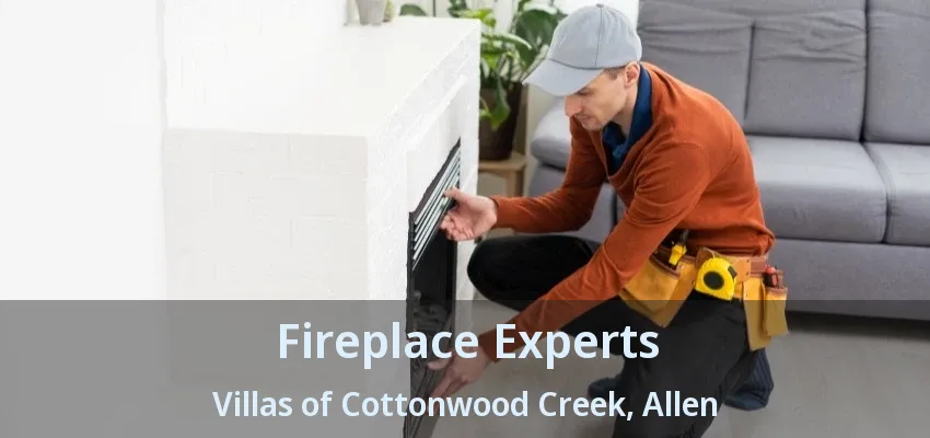 Fireplace Experts Villas of Cottonwood Creek, Allen - TX
