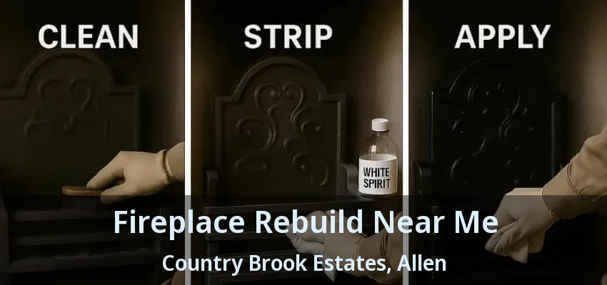 Fireplace Rebuild Near Me Country Brook Estates, Allen - TX