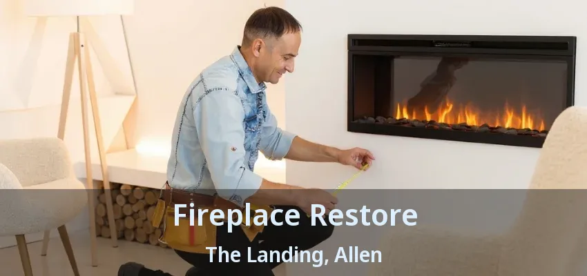 Fireplace Restore The Landing, Allen - TX