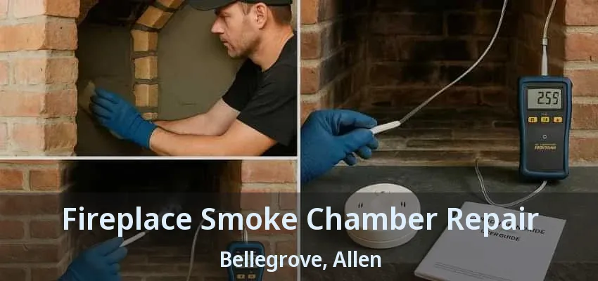 Fireplace Smoke Chamber Repair Bellegrove, Allen - TX