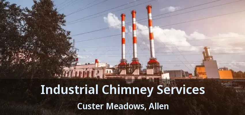 Industrial Chimney Services Custer Meadows, Allen - TX