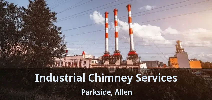 Industrial Chimney Services Parkside, Allen - TX