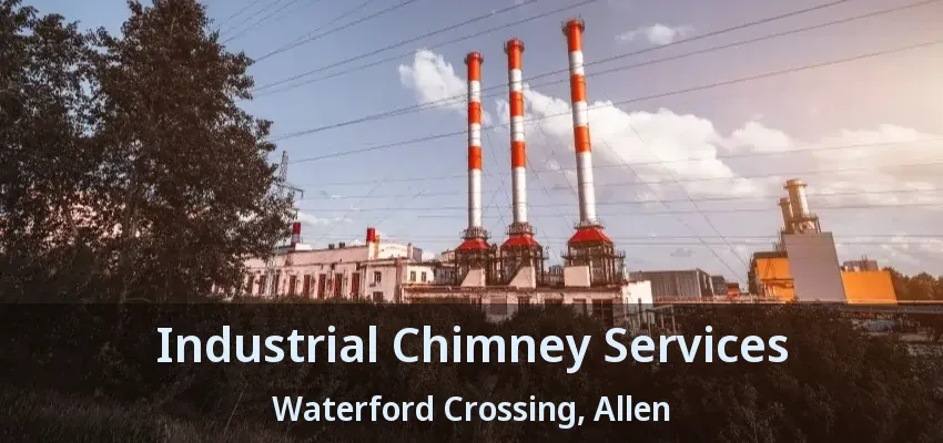 Industrial Chimney Services Waterford Crossing, Allen - TX