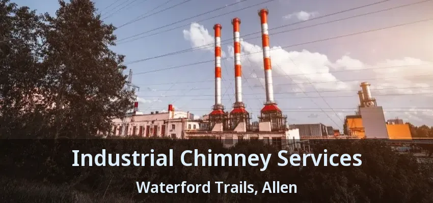 Industrial Chimney Services Waterford Trails, Allen - TX