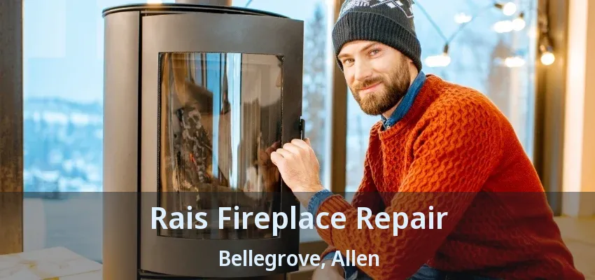Rais Fireplace Repair Bellegrove, Allen - TX